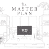 The Master Plan - Monthly