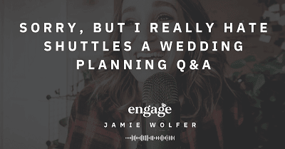 EP4 | Engage with Jamie Wolfer: Wedding Planning Podcast | Inexpensive Florals for your Wedding Day